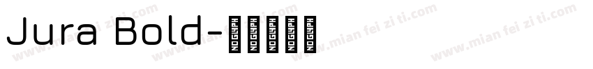 Jura Bold字体转换